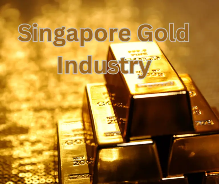 An Overview of the Singapore Gold Industry and Key Participants